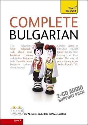 Complete Bulgarian Beginner to Intermediate Book and Audio Course - Michael Holman, Mira Kovatcheva