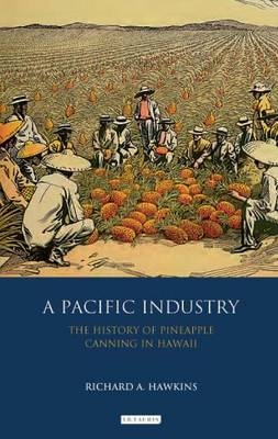 A Pacific Industry - Richard A. Hawkins