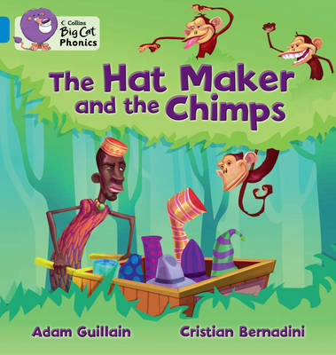 The Hat Maker and the Chimps - Adam Guillain