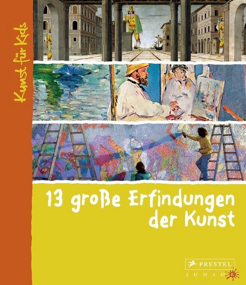 13 große Erfindungen der Kunst - Florian Heine