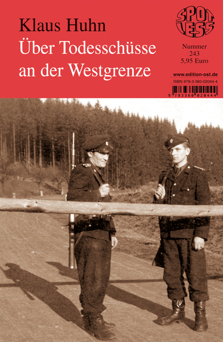 Über Todesschüsse an der Westgrenze - Klaus Huhn