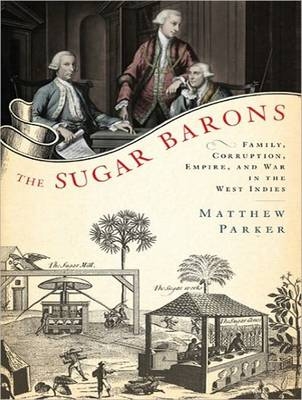 The Sugar Barons - Matthew Parker
