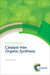 Catalyst-free Organic Synthesis - India) Brahmachari Goutam (Visva-Bharati University