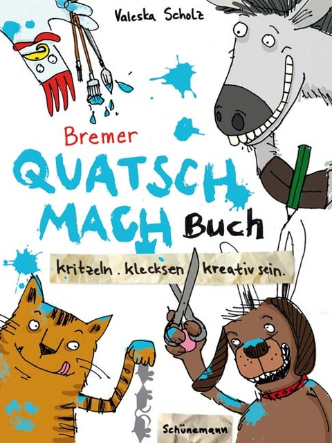 Bremer Quatsch-Mach-Buch - Valeska Scholz