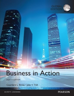 Business in Action plus MyBizLab with Pearson eText, Global Edition - Courtland Bovee, John Thill