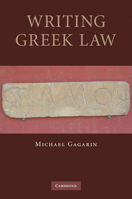 Writing Greek Law - Michael Gagarin