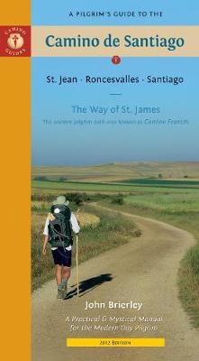 Pilgrim'S Guide to the Camino De Santiago 8th Edition - John Brierley