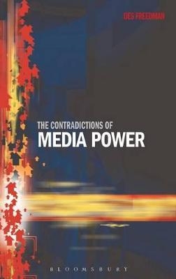 The Contradictions of Media Power - Dr. Des Freedman