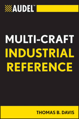 Audel Industrial Multi-Craft Mini-Ref - Thomas B. Davis