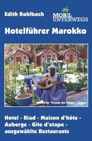 Band 2: Hotelführer Marokko - Edith Kohlbach