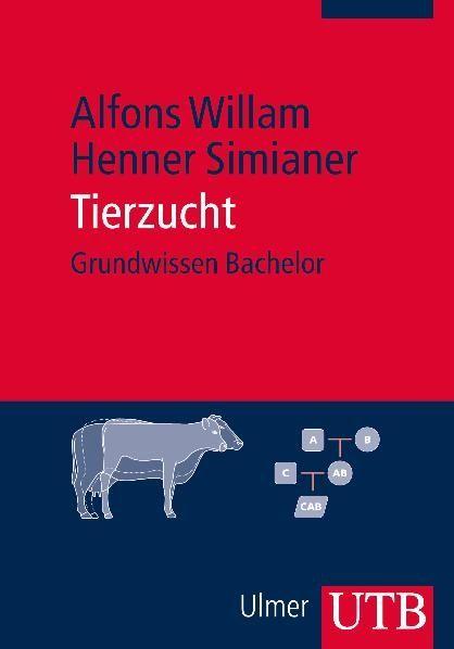 Tierzucht - Alfons Willam, Henner Simianer