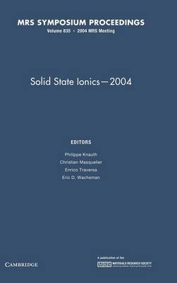 Solid State Ionics — 2004: Volume 835 - 