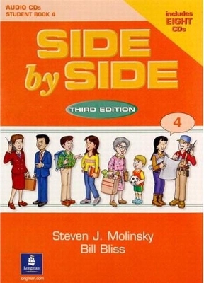 Side by Side 4 Student Book 4 Audio CDs (7) - Steven Molinsky, Bill Bliss