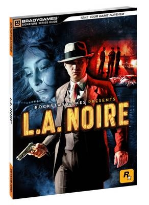 L.A. Noire Signature Series Guide -  BradyGames