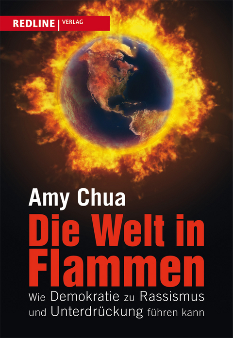 Die Welt in Flammen - Amy Chua