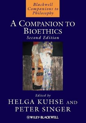A Companion to Bioethics 2e - P Kuhse