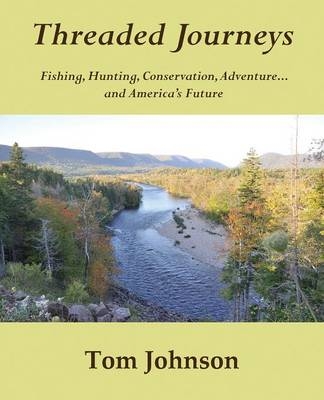 Threaded Journeys - Tom Johnson