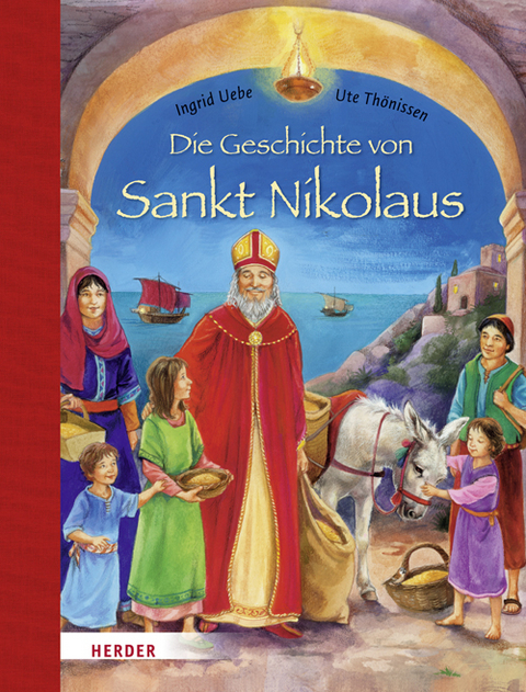 Die Geschichte von Sankt Nikolaus - Ingrid Uebe