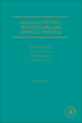 Advances in Atomic, Molecular, and Optical Physics - 