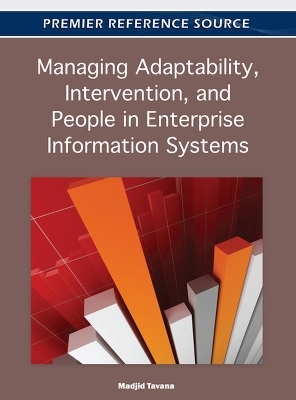 Managing Adaptability, Intervention, and People in Enterprise Information Systems - 