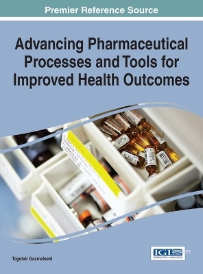 Advancing Pharmaceutical Processes and Tools for Improved Health Outcomes - 