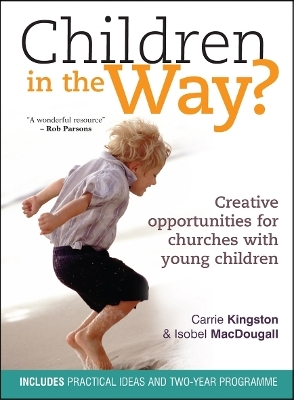 Children in the Way? - Carrie Kingston, Isobel MacDougall