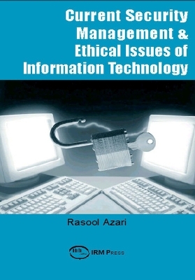 Current Security Management & Ethical Issues of Information Technology - 