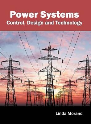 Power Systems: Control, Design and Technology - 