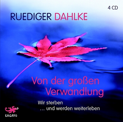 Von der großen Verwandlung - Rüdiger Dahlke