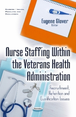 Nurse Staffing within the Veterans Health Administration - 