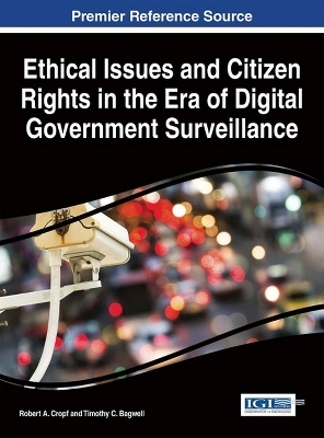 Ethical Issues and Citizen Rights in the Era of Digital Government Surveillance - 