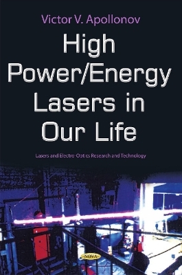 High Power Lasers in Our Life - Victor V Apollonov