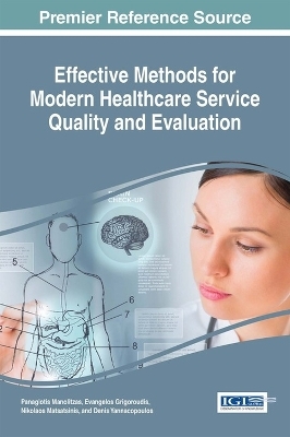 Effective Methods for Modern Healthcare Service Quality and Evaluation - 