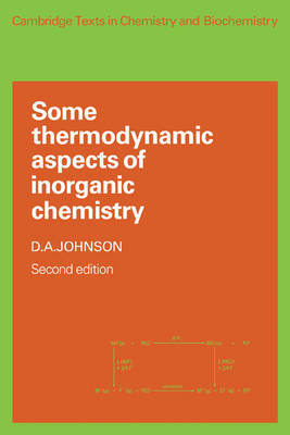 Some Thermodynamic Aspects of Inorganic Chemistry - D. A. Johnson