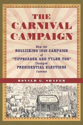 The Carnival Campaign - Ronald G. Shafer