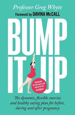 Bump It Up - Professor Greg Whyte