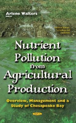 Nutrient Pollution From Agricultural Production - 