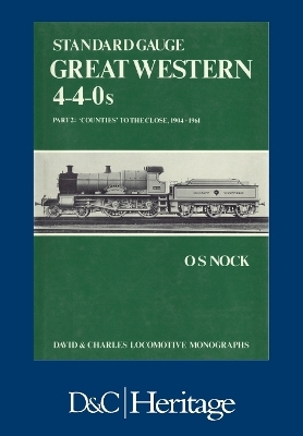 Standard Gauge Great Western 4-4-0s Part 2 - O.S Nock