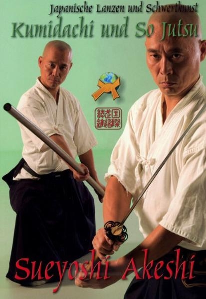 Kumidachi und So Jutsu - Sueyoshi Akeshi