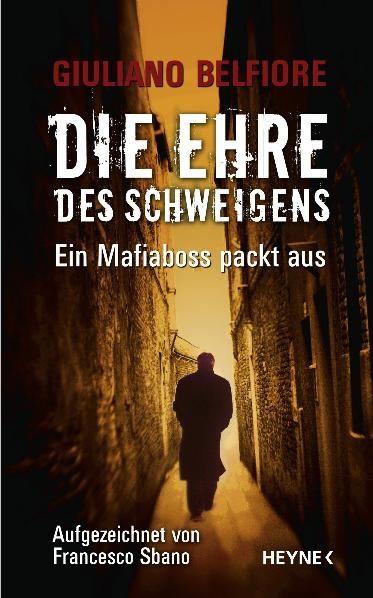 Die Ehre des Schweigens - Giuliano Belfiore, Francesco Sbano