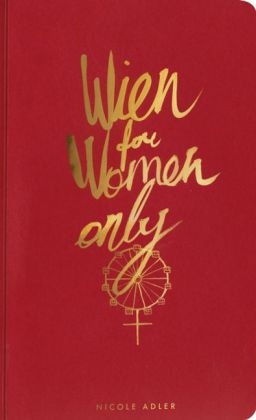 Wien for Women only - Nicole Adler, Doris Erben