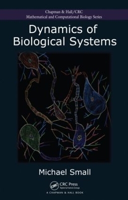 Dynamics of Biological Systems - Michael Small