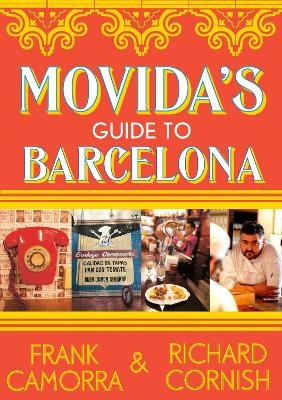 Movida's Guide To Barcelona - Camorra Frank, Richard Cornish