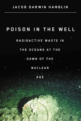 Poison in the Well - Jacob Darwin Hamblin