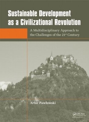 Sustainable Development as a Civilizational Revolution - Artur Pawlowski