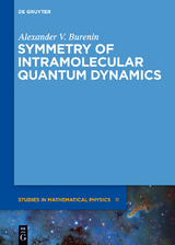 Symmetry of Intramolecular Quantum Dynamics - Alexander V. Burenin