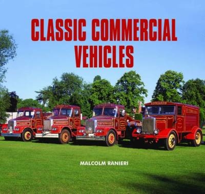 Classic Commercial Vehicles - Malcolm Ranieri