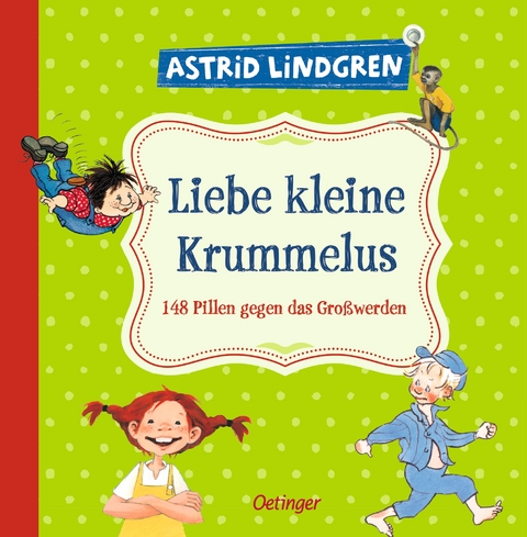 Liebe kleine Krummelus - Astrid Lindgren