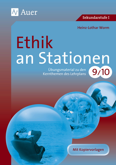 Ethik an Stationen - Heinz-Lothar Worm