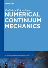 Numerical Continuum Mechanics -  Vladimir N. Kukudzhanov